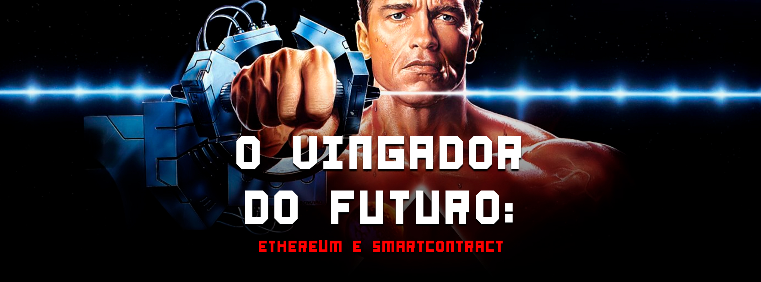 Conexão Satoshi #06 – O vingador do futuro: Ethereum e Contratos Inteligentes