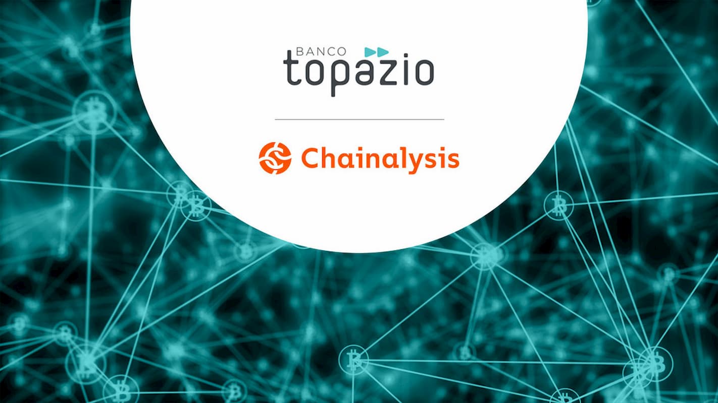 Banco Topazio + Chainalysis
