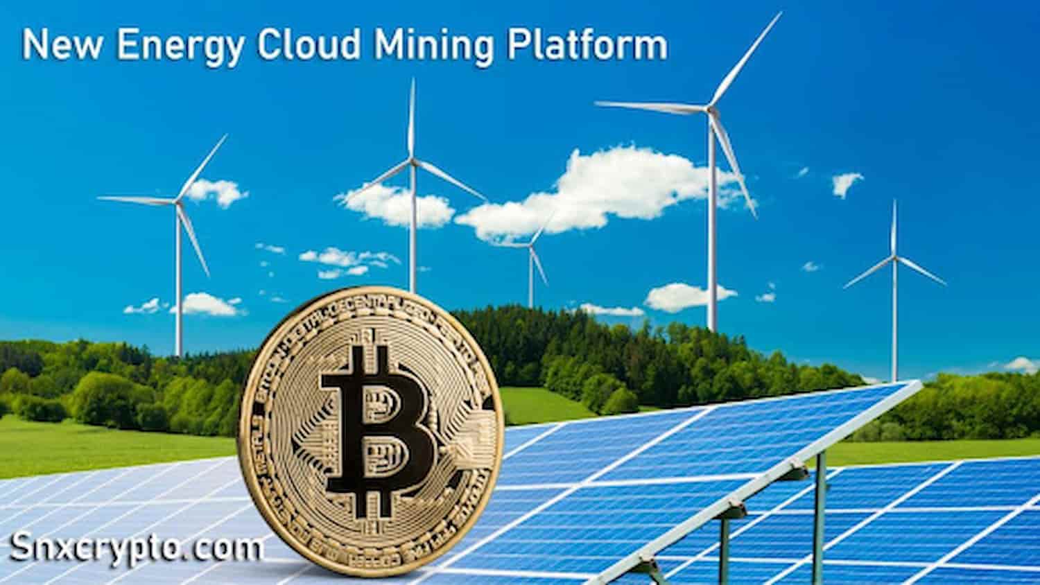 Mineração em Nuvem com Nova Energia: Aproveite as vantagens de baixo custo da Snxcrypto para minerar Bitcoin e maximizar lucros